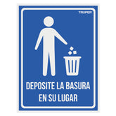Letrero "deposite a basura en su ugar" truper